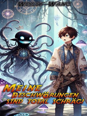cover image of Meine Beschwörungen sind total schräg!